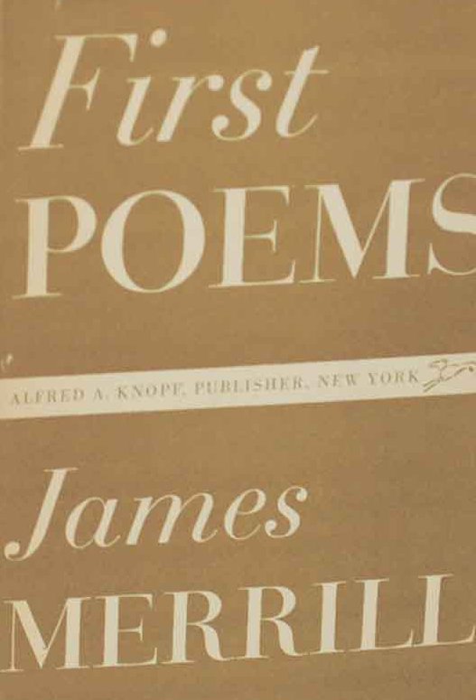FIRST POEMS, JAMES MERRILL, 1ST 1951
